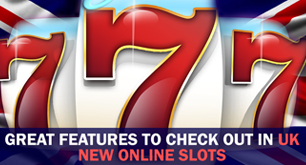 Great Features To Check Out In UK New Online Slots