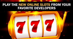 Play The New Online Slots From Your Favorite Developers