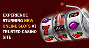 Experience Stunning New Online Slots At Trusted Casino Site