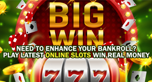Need To Enhance Your Bankroll? Play Latest Online Slots Win Real Money