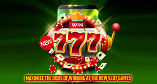 Maximize the Odds of Winning at the New Slot Games