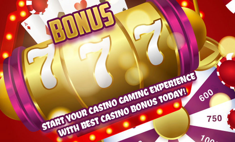 Start Your Casino Gaming Experience With Best Casino Bonus Today!